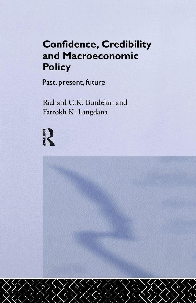 Confidence Credibility and Macroeconomic Policy