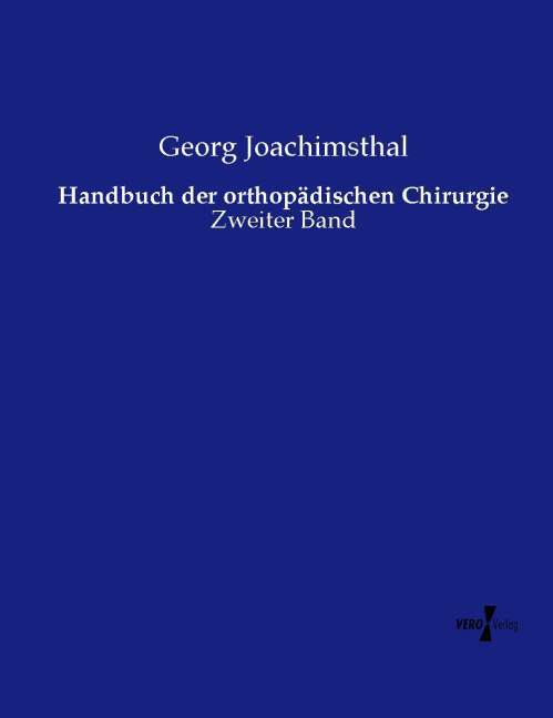 Handbuch der orthopädischen Chirurgie