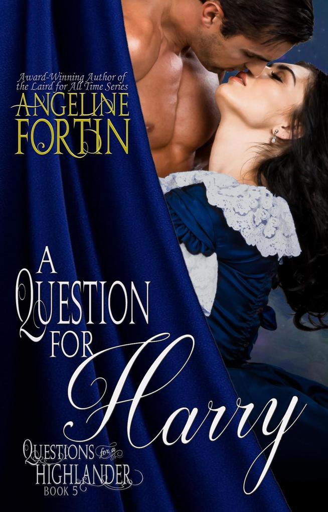 A Question for Harry (Questions for a Highlander #5)