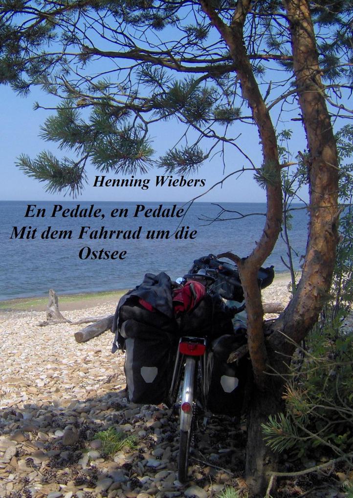En Pédale en Pédale - Mit dem Fahrrad um die Ostsee