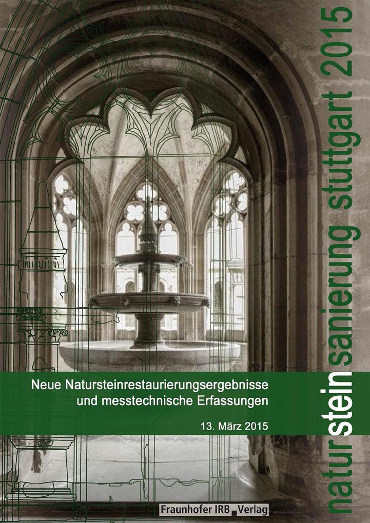 Natursteinsanierung Stuttgart 2015.