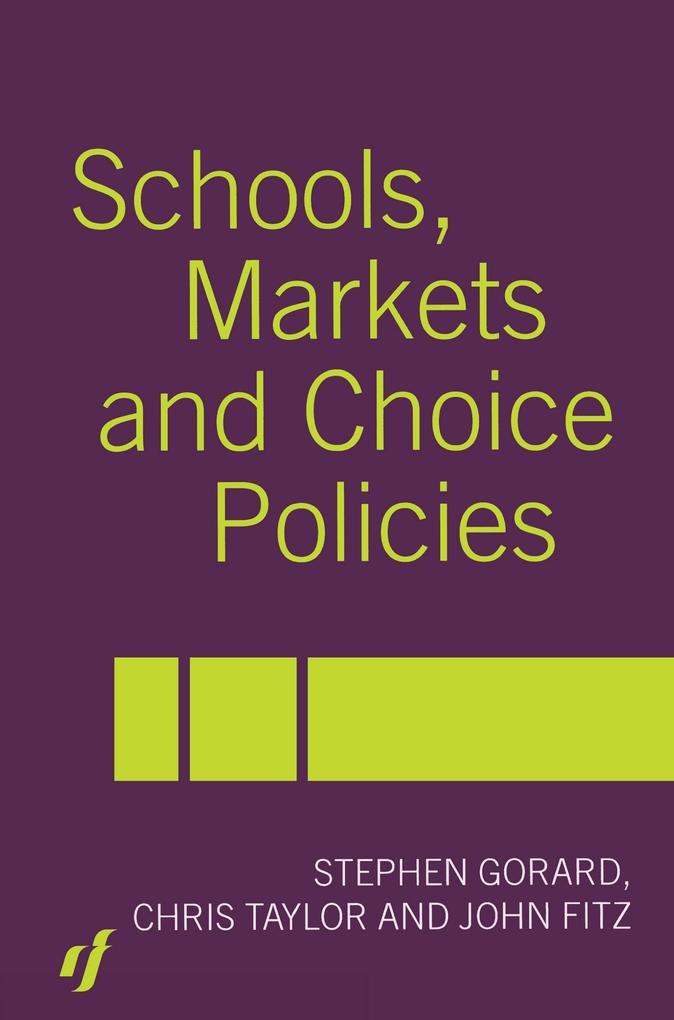 Schools Markets and Choice Policies
