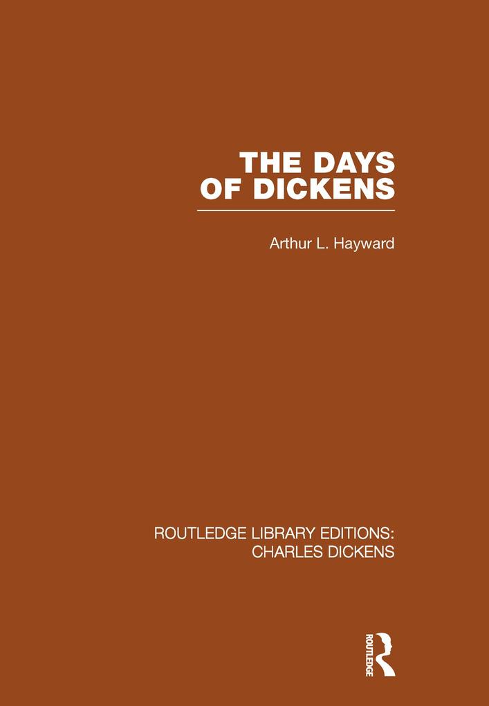 The Days of Dickens (RLE Dickens)