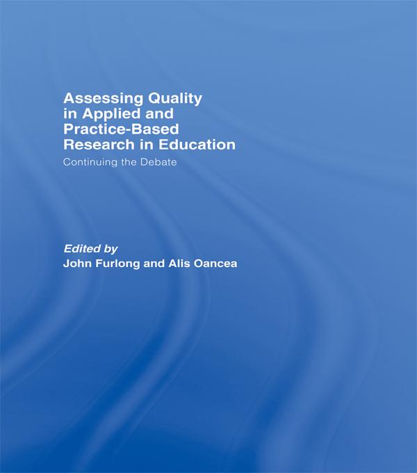 Assessing quality in applied and practice-based research in education.