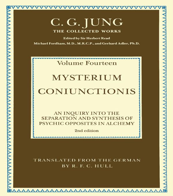 THE COLLECTED WORKS OF C. G. JUNG: Mysterium Coniunctionis (Volume 14)