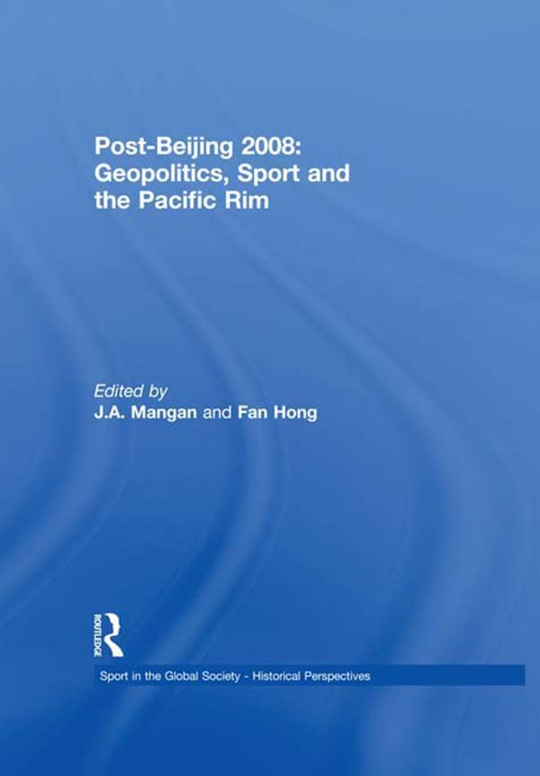 Post-Beijing 2008: Geopolitics Sport and the Pacific Rim