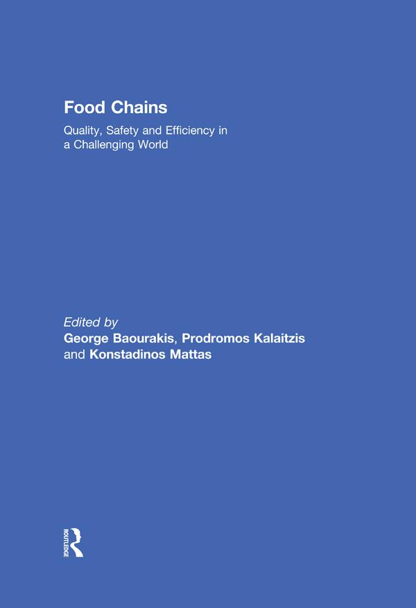 Food Chains: Quality Safety and Efficiency in a Challenging World