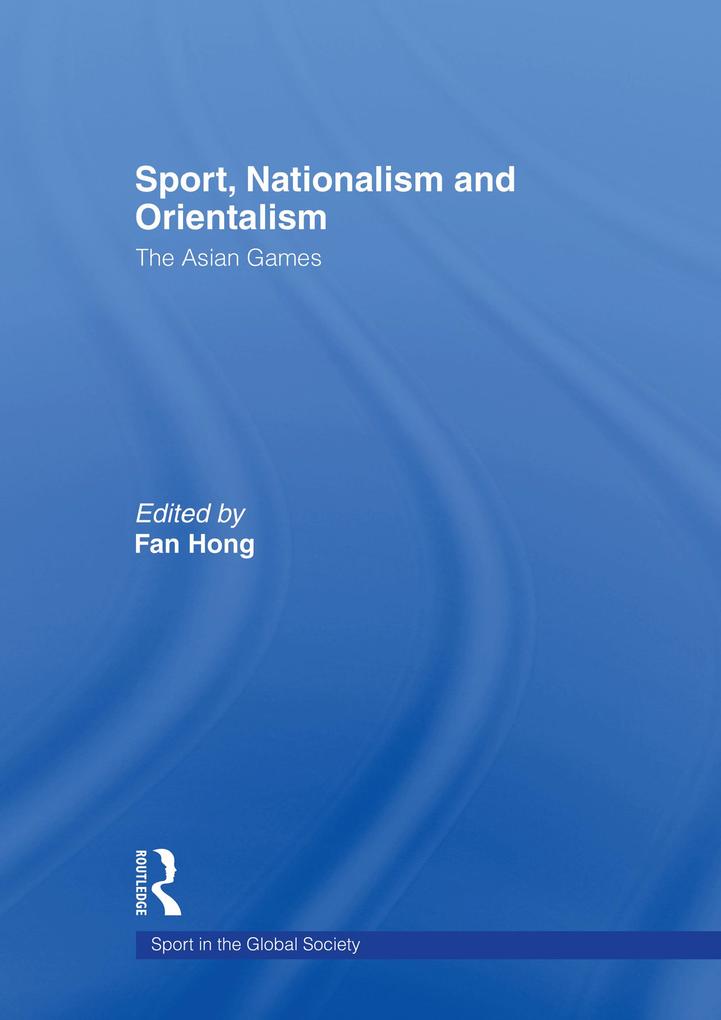 Sport Nationalism and Orientalism