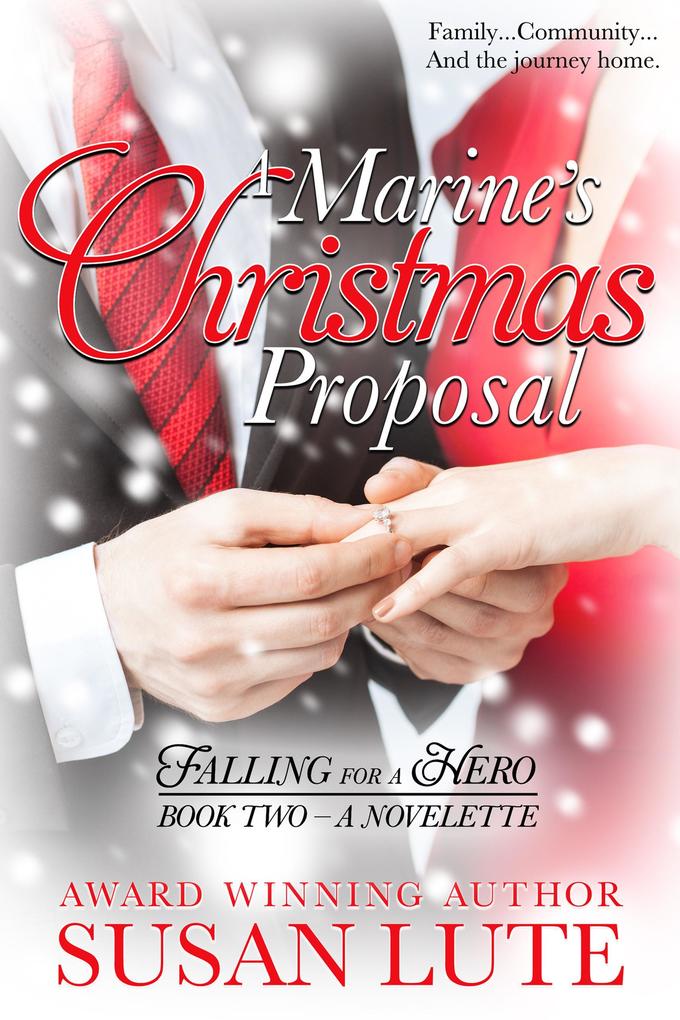 A Marine‘s Christmas Proposal (Falling For A Hero #2)