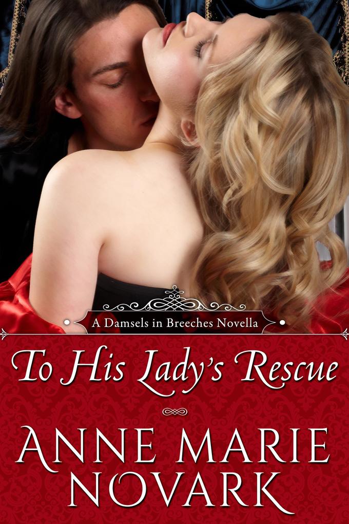To His Lady‘s Rescue (Damsels in Breeches Regency Series #1)