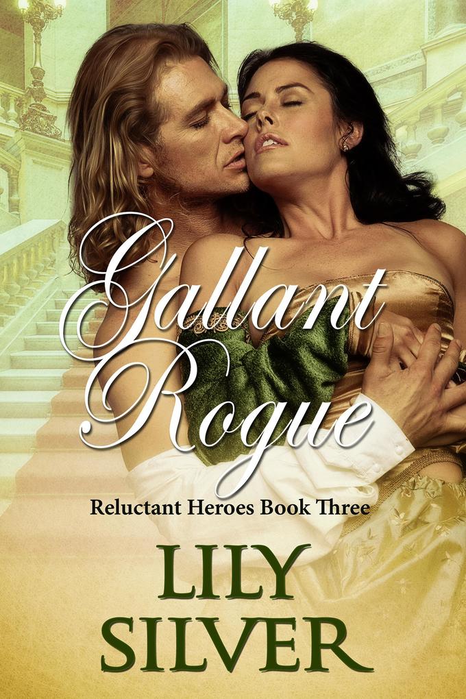 Gallant Rogue (Reluctant Heroes #3)