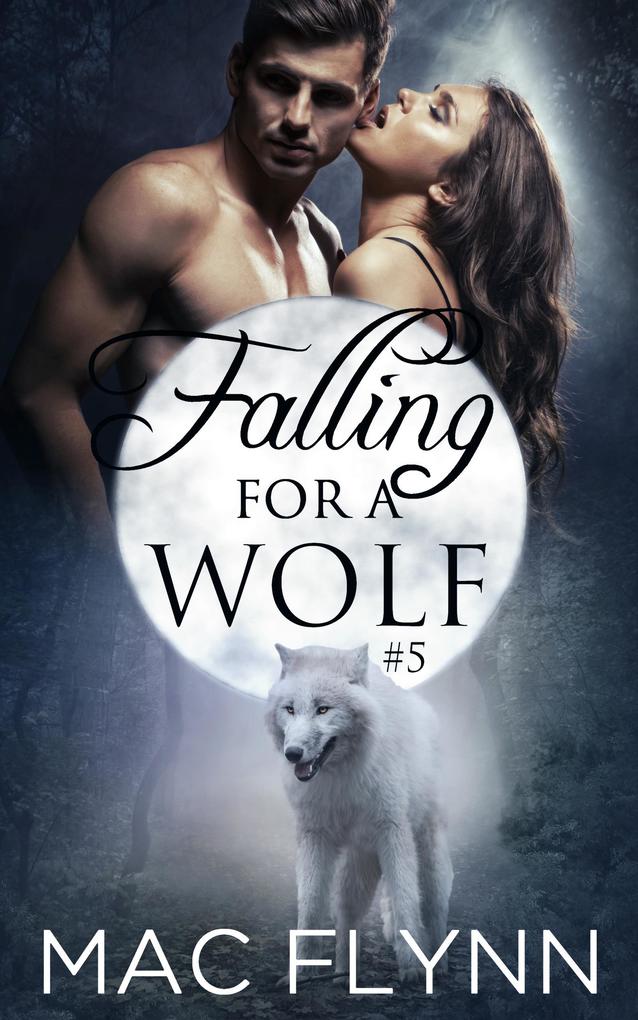 Falling For A Wolf #5 (BBW Werewolf Romance)