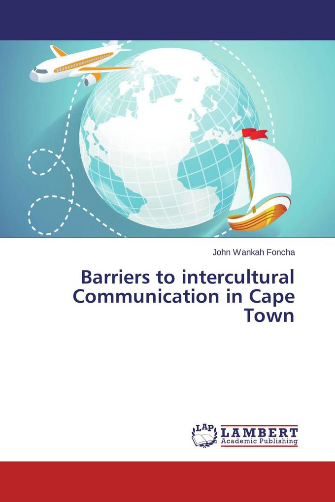 Barriers to intercultural Communication in Cape Town