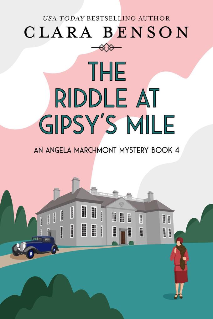 The Riddle at Gipsy‘s Mile (An Angela Marchmont mystery #4)