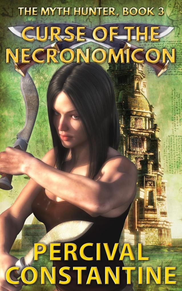 Curse of the Necronomicon (The Myth Hunter #3)