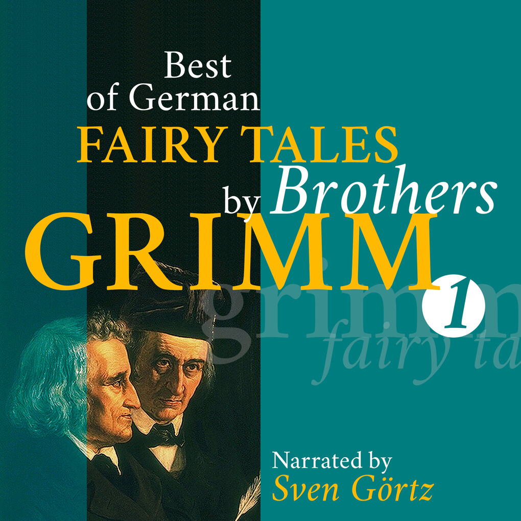 Best of German Fairy Tales by Brothers Grimm I (German Fairy Tales in English)