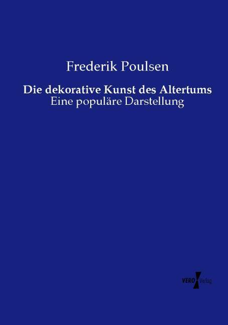 Die dekorative Kunst des Altertums