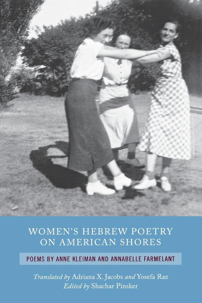 Women‘s Hebrew Poetry on American Shores