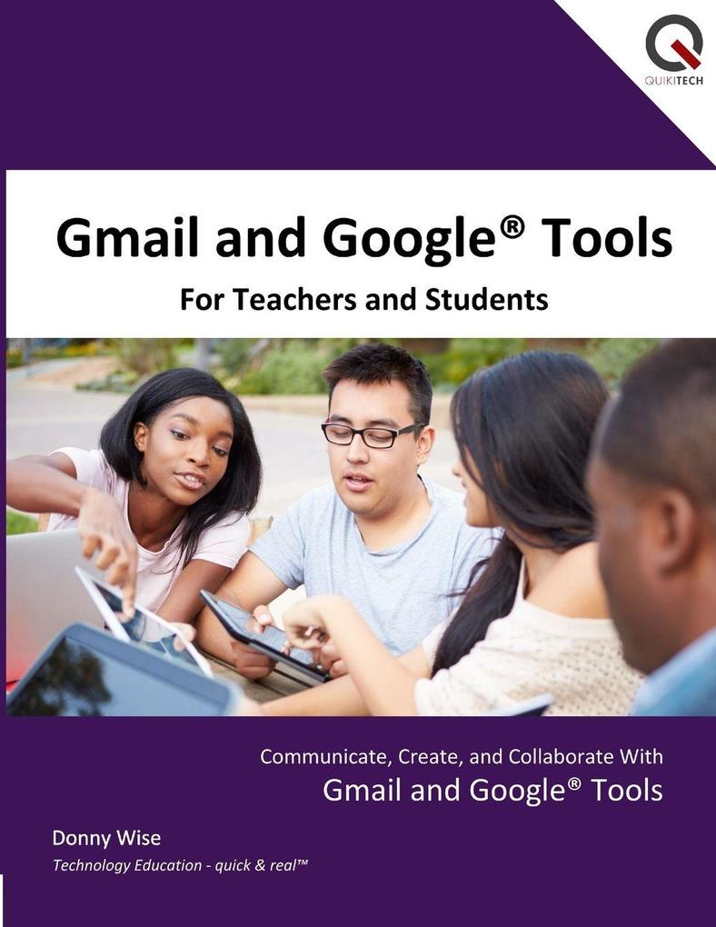 Gmail and Google Tools for Teachers and Students