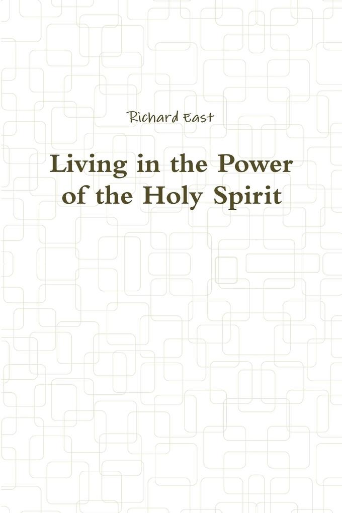 Living in the Power of the Holy Spirit