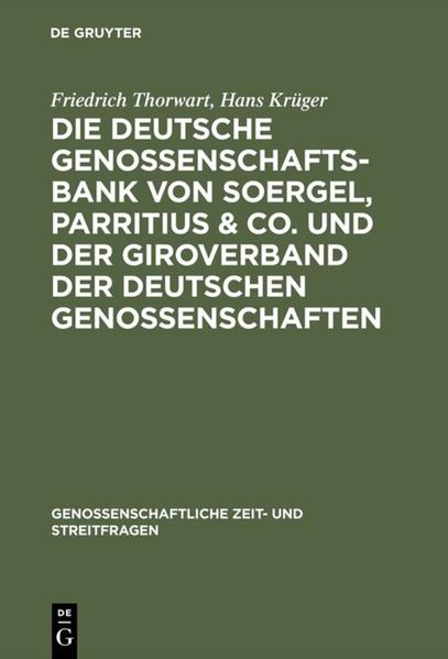Die Deutsche Genossenschafts-Bank von Soergel Parritius & Co. und der Giroverband der Deutschen Genossenschaften