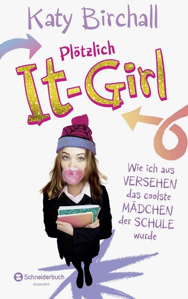 Image of Plötzlich It-Girl - Wie ich aus Versehen das coolste Mädchen der Schule wurde