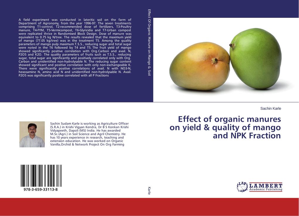 Effect of organic manures on yield & quality of mango and NPK Fraction