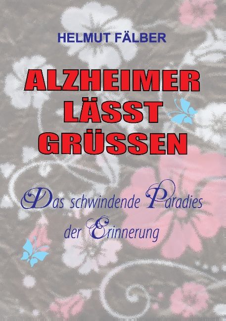 Image of ALZHEIMER LÄSST GRÜSSEN