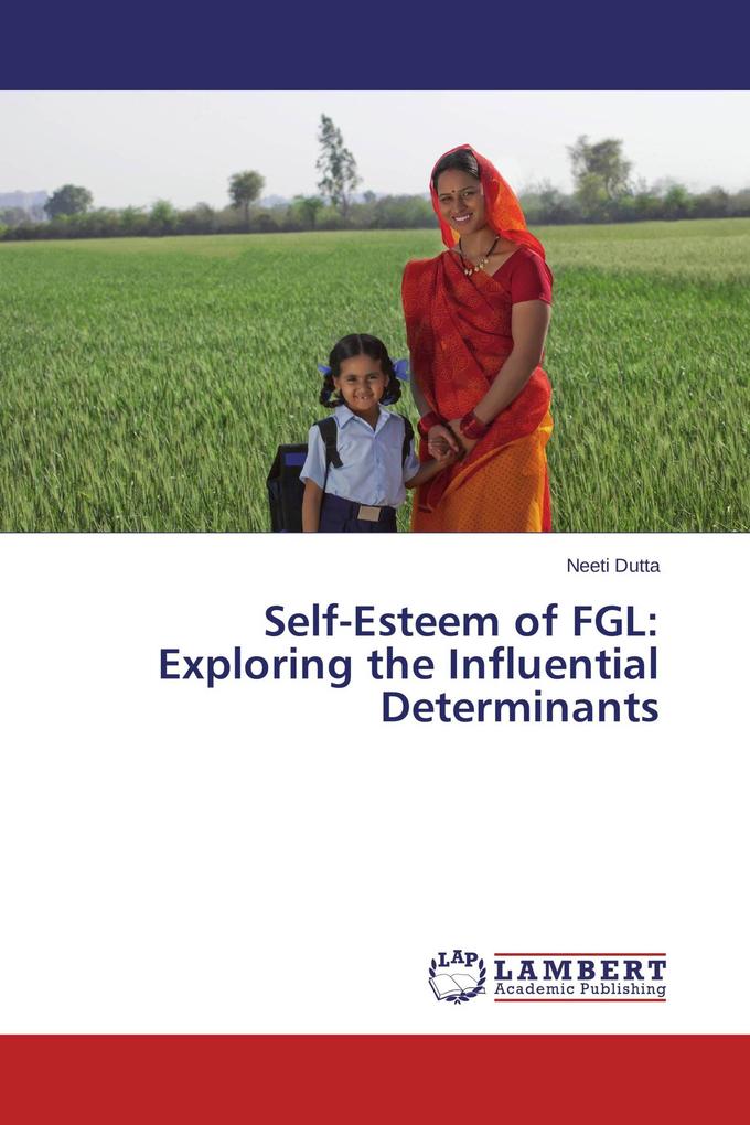 Self-Esteem of FGL: Exploring the Influential Determinants