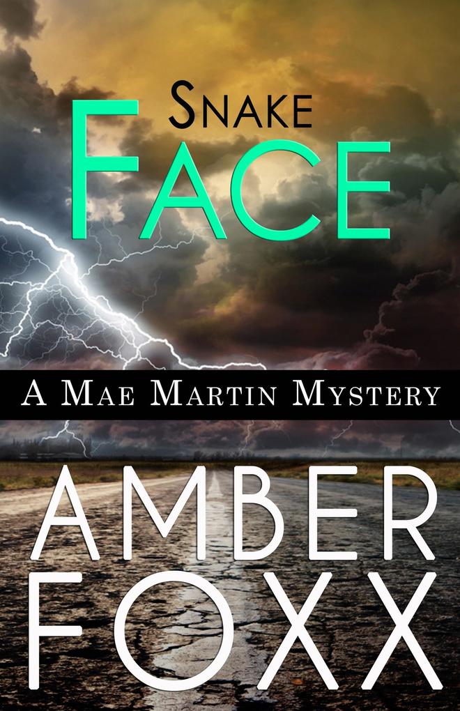 Snake Face (Mae Martin Mysteries #3)