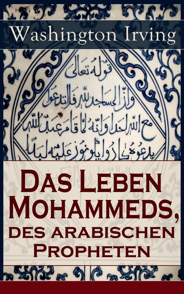 Das Leben Mohammeds des arabischen Propheten