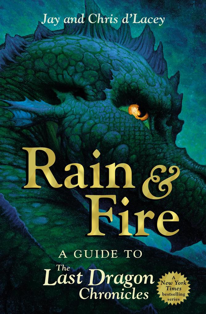 Rain and Fire: A Guide to the Last Dragon Chronicles