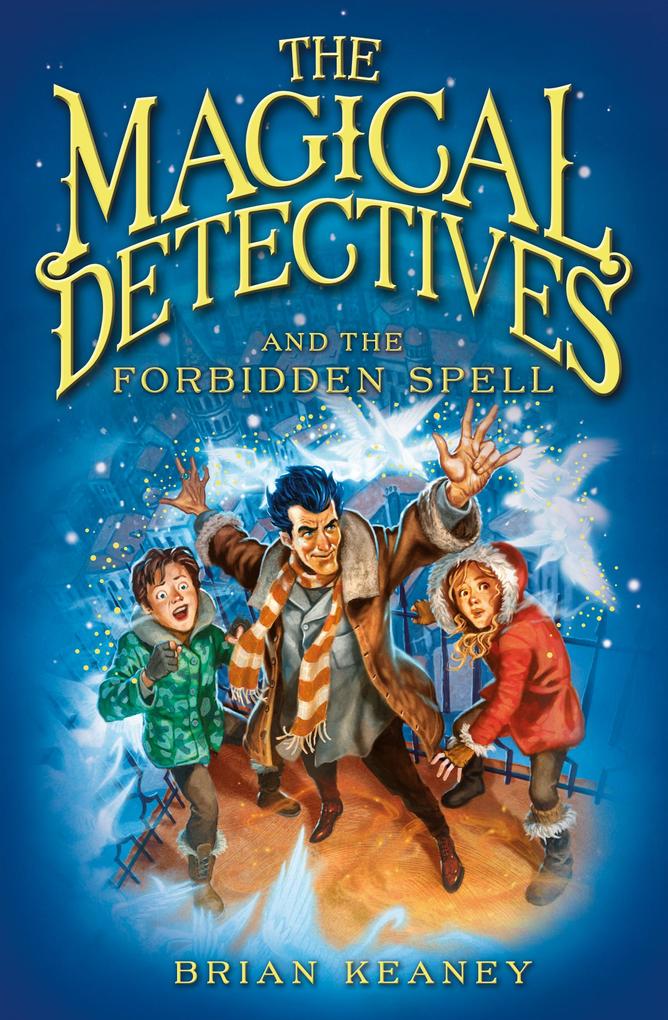 The Magical Detectives and the Forbidden Spell
