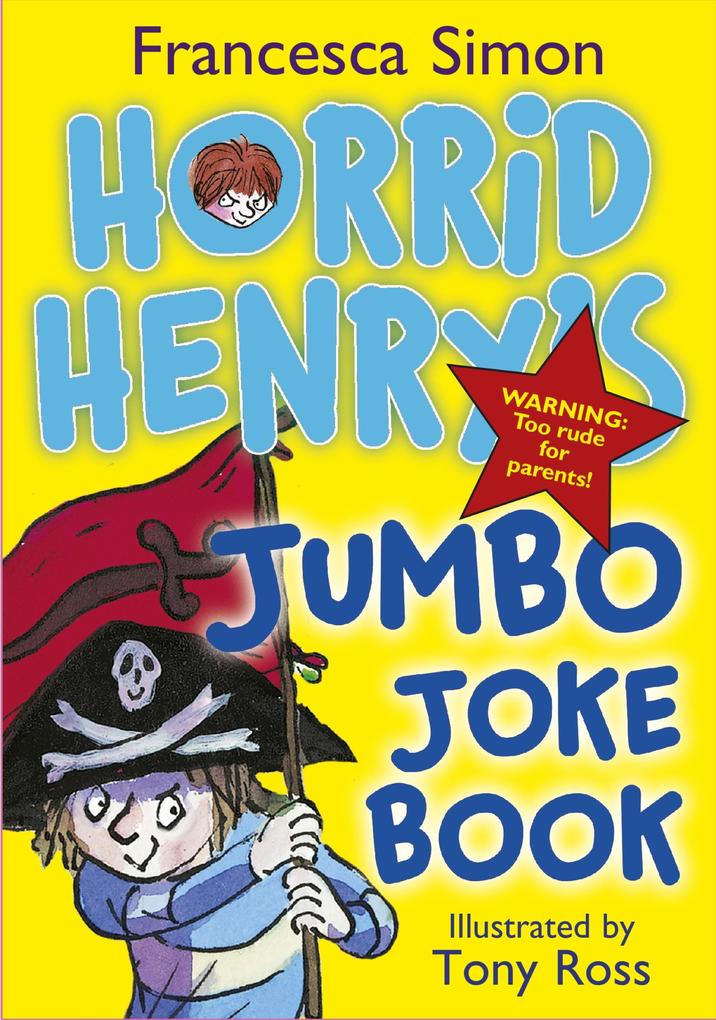 Horrid Henry‘s Jumbo Joke Book (3-in-1)