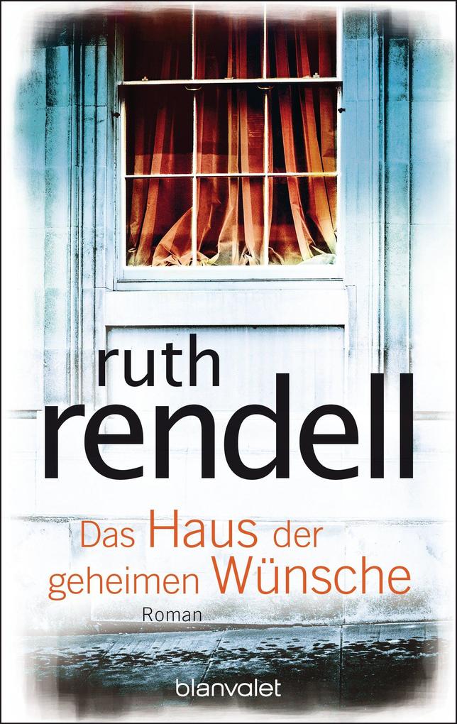 Das Haus der geheimen Wünsche (eBook epub), Ruth Rendell