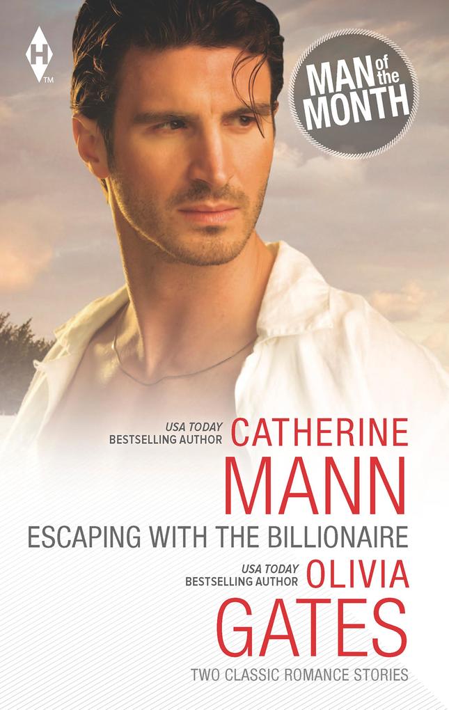 Escaping with the Billionaire: The Maverick Prince / Billionaire M.D.