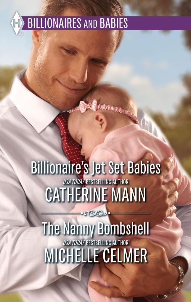 Billionaire‘s Jet Set Babies & The Nanny Bombshell: Billionaire‘s Jet Set Babies / The Nanny Bombshell