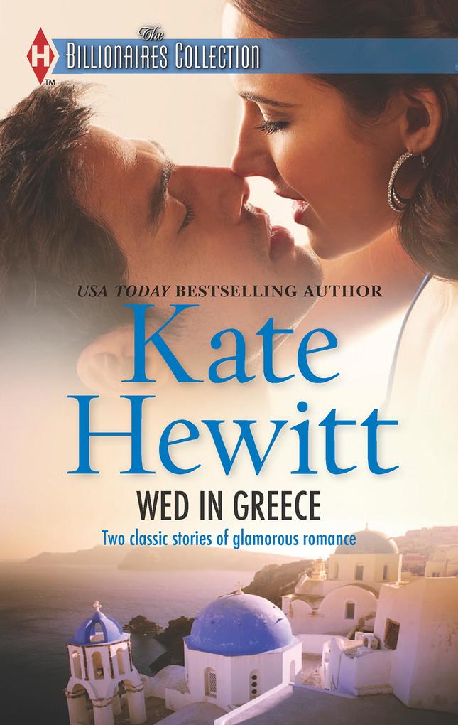 Wed In Greece: The Greek Tycoon‘s Convenient Bride / Bound to the Greek