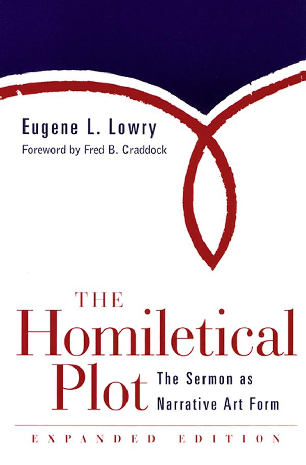 The Homiletical Plot Expanded Edition