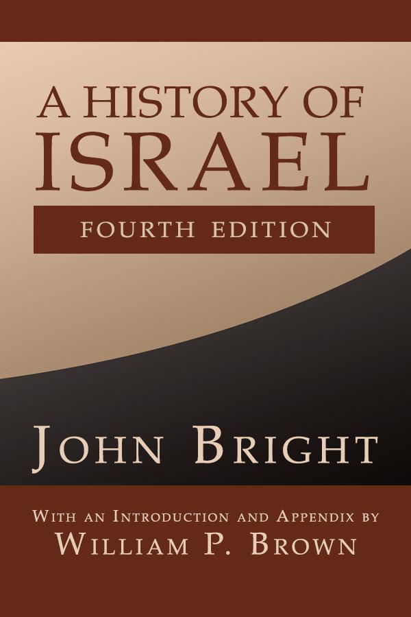 A History of Israel Fourth Edition - John Bright