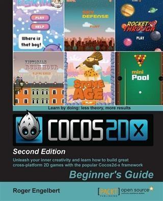 Cocos2d-x by Example: Beginner‘s Guide - Second Edition