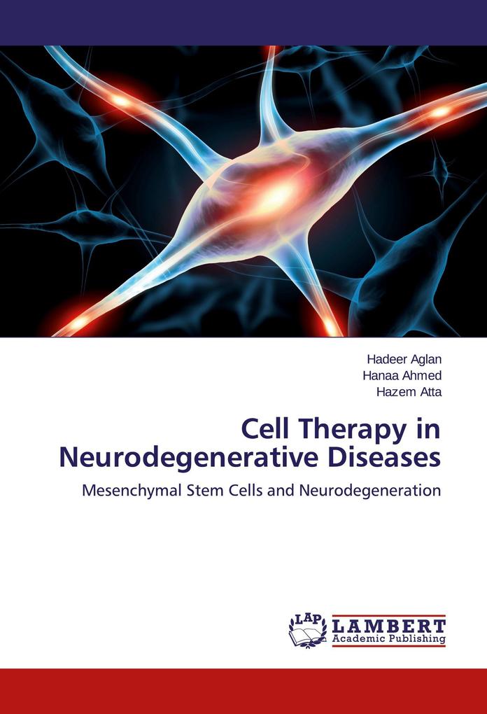 Cell Therapy in Neurodegenerative Diseases