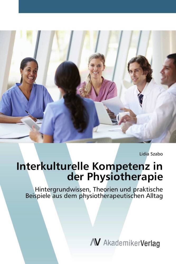 Interkulturelle Kompetenz in der Physiotherapie