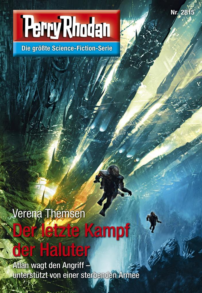 Perry Rhodan 2815: Der letzte Kampf der Haluter (Heftroman) als eBook Perry Rhodan 2815: Der letzte Kampf der Haluter (Heftroman) als eBook