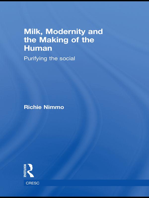 Milk Modernity and the Making of the Human