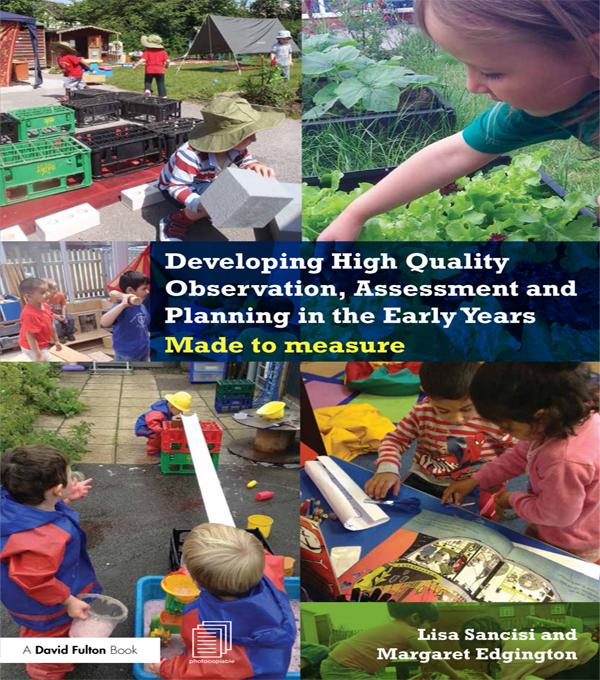 Developing High Quality Observation Assessment and Planning in the Early Years