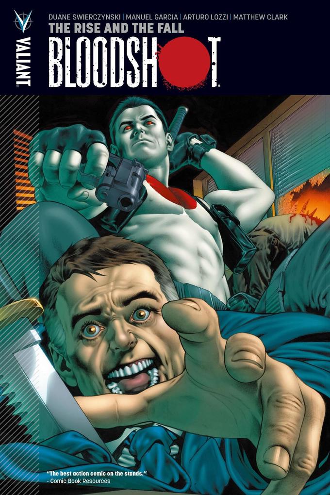 Bloodshot Vol. 2: The Rise and the Fall TPB