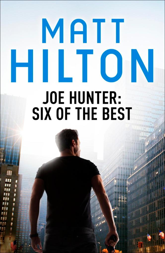 Joe Hunter: Six of the Best - Ebook