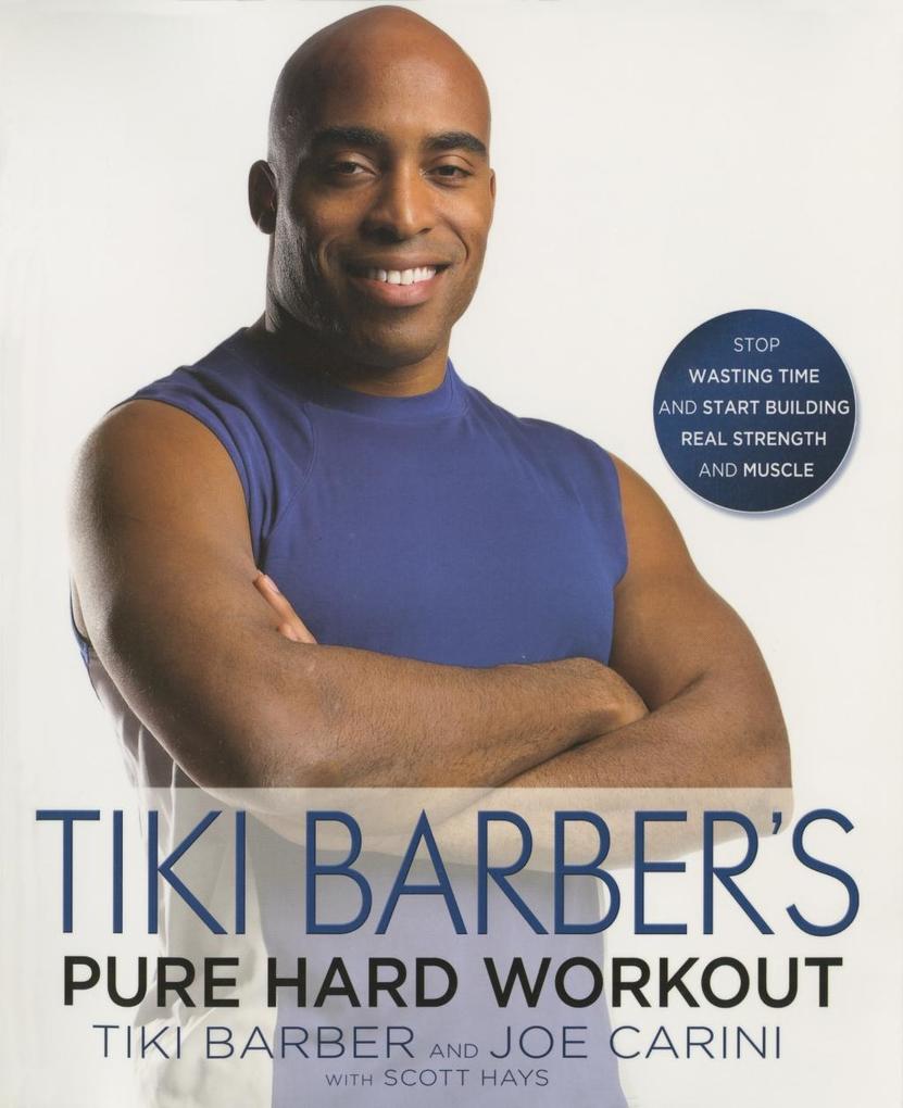 Tiki Barber‘s Pure Hard Workout