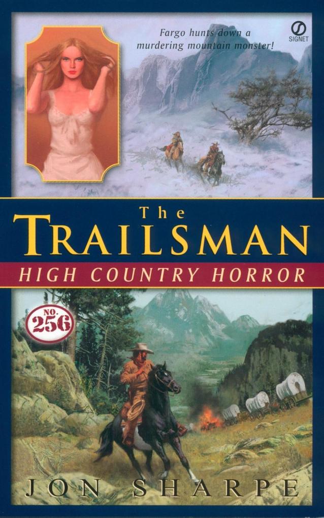 Trailsman #256 The: High Country Horror